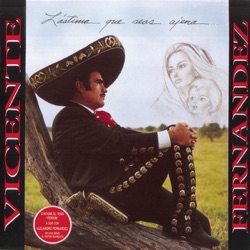 Vicente Fernández - Lástima Que Seas Ajena