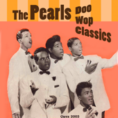 Doo Wop Classics - The Pearls