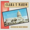 Clara y Mario - Has Llegado Tarde