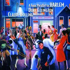 A Tone Parallel to Harlem - Tribute to Duke Ellington - Claude Bolling A Tone Parallel to Harlem - Tribute to Duke Ellington - Claude Bolling