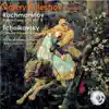 Rachmaninov: Piano Concerto No. 3 - Tchaikovsky: Concert Fantasy Op. 56 album lyrics, reviews, download