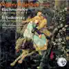 Stream & download Rachmaninov: Piano Concerto No. 3 - Tchaikovsky: Concert Fantasy Op. 56