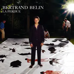 La perdue - Bertrand Belin La perdue - Bertrand Belin