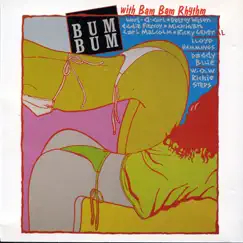 Bum Bum With Bam Bam Rhythm by Bum Bum With Bam Bam Rhythm album reviews, ratings, credits