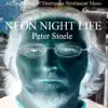 Stream & download A Compilation Of Electronica Synthesizer Music - Neon Night Life