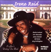 Irene Reid - Ain't Doing Too Bad