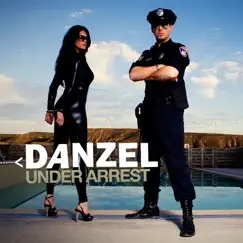 Under Arrest - EP by Danzel album reviews, ratings, credits