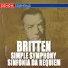 Britten: Sinfonia da Requiem, Op. 20 & Simple Symphony, Op. 4 album lyrics, reviews, download