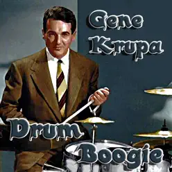 Drum Boogie - Gene Krupa Drum Boogie - Gene Krupa