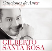 Canciónes de Amor: Gilberto Santa Rosa artwork