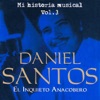 Daniel Santos El Inquieto Anacobero Volume 3