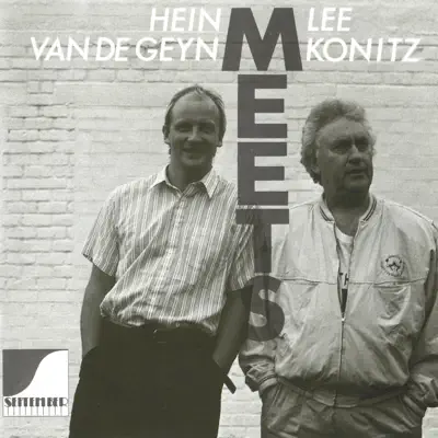 Hein Van de Geyn Meets Lee Konitz - Lee Konitz Hein Van de Geyn Meets Lee Konitz - Lee Konitz