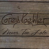 Corey Koehler - One Step At A Time