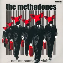 Not Economically Viable - The Methadones