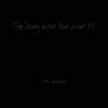 The Doing What You Want EP