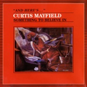Curtis Mayfield - Never Stop Loving Me