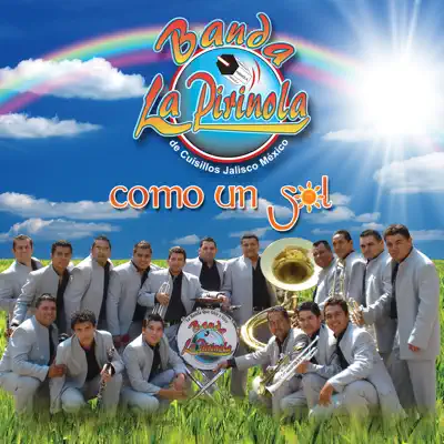 Como Un Sol - Banda La Pirinola