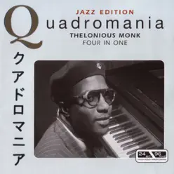 Quadromania: Thelonious Monk - Four In One - Thelonious Monk