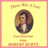 There Was a Lad: Carl Peterson Sings Robert Burns album lyrics, reviews, download