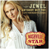 Anybody But You (Live) [Nashville Star, Season 5] - Jewel