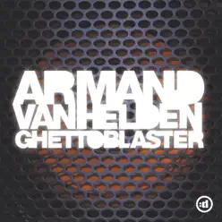Ghettoblaster - Armand Van Helden