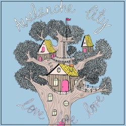 Avalanche City - Love Love Love