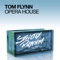 Opera House (Kaiserdisco Remix) - Tom Flynn lyrics