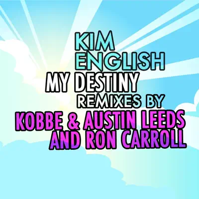 My Destiny - Remixes - Kim English