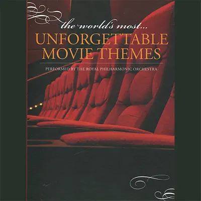 The World's Most Unforgettable Movie Themes - Royal Philharmonic Orchestra