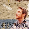 Here We Are Now - EP