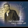 Het Maakt Me Niets Meer Uit - Single