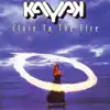 Close to the Fire album lyrics, reviews, download