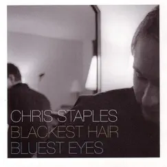 Blackest Hair, Bluest Eyes by Chris Staples album reviews, ratings, credits