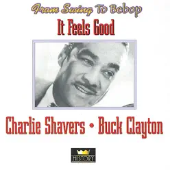 It Feels Good - Buck Clayton It Feels Good - Buck Clayton