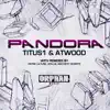 Pandora (Ken Loi Remix) song lyrics