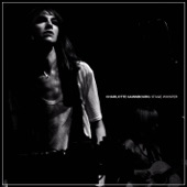 Charlotte Gainsbourg - Set Yourself On Fire
