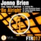 Be Alright (Alan Fitzpatrick Remix) - Jonno Brien lyrics