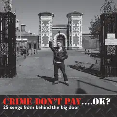 Crime Don't Pay... OK? by Various Artists album reviews, ratings, credits
