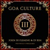 Goa Culture, Vol. 3 (Compiled by John OO Flemming & DJ Bim), 2011