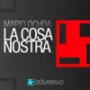 La Cosa Nostra (Original Mix) song lyrics