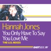 You Only Have to Say You Love Me (The U.S. Mixes)