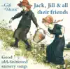 Vocal Music (Children's Songs) (Jack, Jill and All Their Friends - Good Old-Fashioned Nursery Songs) album lyrics, reviews, download