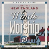 Winds of Worship 10 - Live from New England