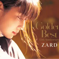 Golden Best - 15th Anniversary - Zard