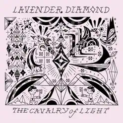 The Cavalry of Light - EP - Lavender Diamond