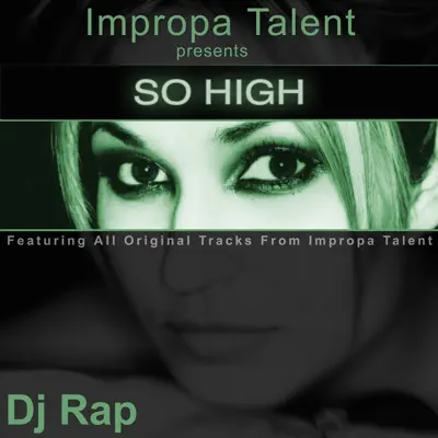 So High (Remixes) - DJ Rap
