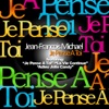 Je Pense A Toi, 2011