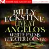 Live At Angelo's White Palms Theater Lounge (Remastered) album lyrics, reviews, download