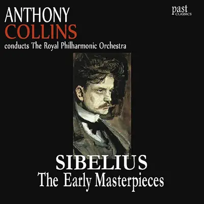 Sibelius: The Early Masterpieces - Royal Philharmonic Orchestra