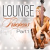 Lounge Rockers, Pt. 1 (Great Rock Chill Out, Sunset Bar Lounge and Hotel Island Downtempo Diamonds)